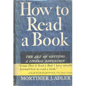   Book; The Art Of Getting a Liberal Education Mortimer J. Adler Books