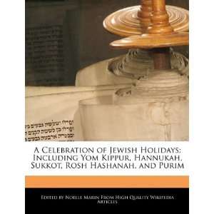 Celebration of Jewish Holidays Including Yom Kippur, Hannukah, Sukkot 