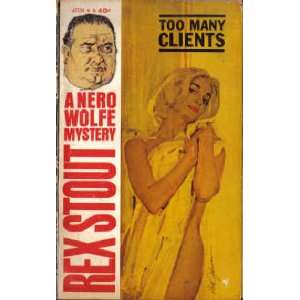  Too Many Clients (Nero Wolfe Mysteries) Rex Stout Books