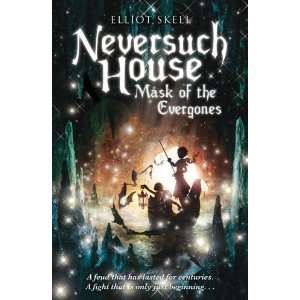  Neversuch House Book 2. [Paperback] Elliot Skell Books