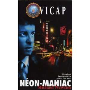  Vicap neon maniac (9782265051096) Newton Michael Books
