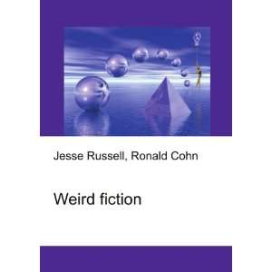 Weird fiction Ronald Cohn Jesse Russell  Books