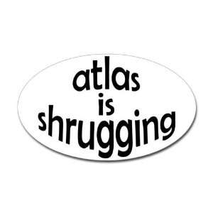  Atlas Is Shrugging Atlas shrugged Oval Sticker by 