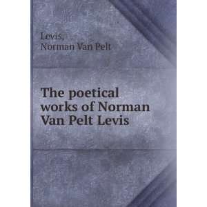   works of Norman Van Pelt Levis. Norman Van Pelt. Levis Books