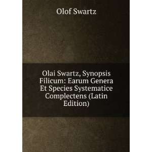   Et Species Systematice Complectens (Latin Edition) Olof Swartz Books