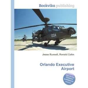    Orlando Executive Airport Ronald Cohn Jesse Russell Books