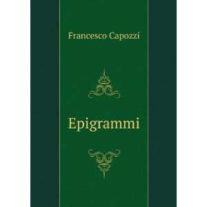  Epigrammi Francesco Capozzi Books