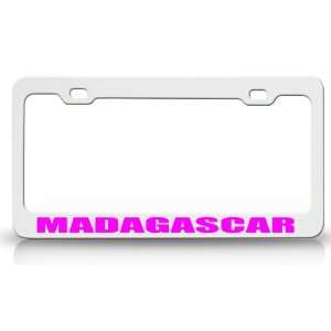 MADAGASCAR Country Steel Auto License Plate Frame Tag Holder White 