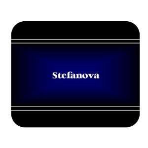    Personalized Name Gift   Stefanova Mouse Pad 