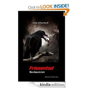 Friesentod (Nordseekrimi) (German Edition) Edna Schuchardt  