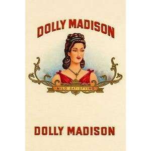  Vintage Art Dolly Madison   Mild Satisfying   21947 5 