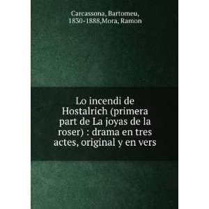   original y en vers Bartomeu, 1830 1888,Mora, Ramon Carcassona Books