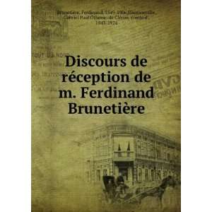  Discours de rÃ©ception de m. Ferdinand BrunetiÃ¨re 