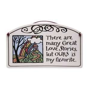  Many Great Love Stories Plaque