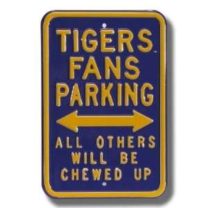  LSU   TIGERS CHEWED UP Parking Sign