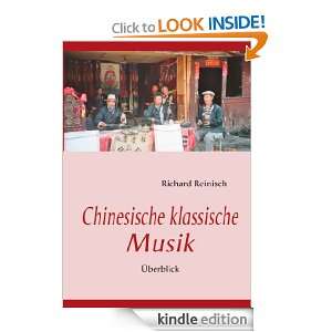 CHINESISCHE KLASSISCHE MUSIK Überblick (German Edition) Richard 