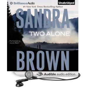    Two Alone (Audible Audio Edition) Sandra Brown, Joyce Bean Books