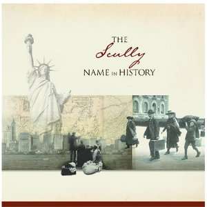  The Scully Name in History Ancestry Books