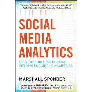 Marshall SpondersSocial Media Analytics Effective Tools for Building 