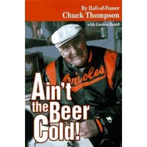   the Beer Cold (Autobiography) [Hardcover] Chuck Thompson Books