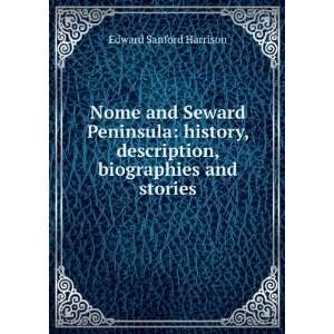Nome and Seward Peninsula history, description, biographies and 