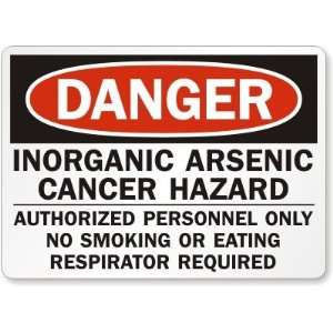 Inorganic Arsenic Cancer Hazard Authorized Personnel Only No Smoking 