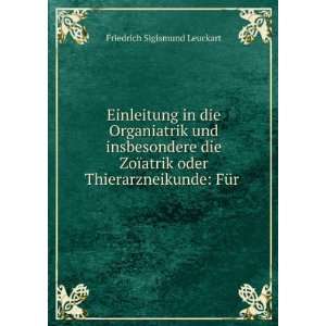   oder Thierarzneikunde FÃ¼r . Friedrich Sigismund Leuckart Books