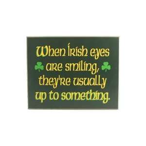  Irish Wood Sign   When Irish Eyes Are Smiling