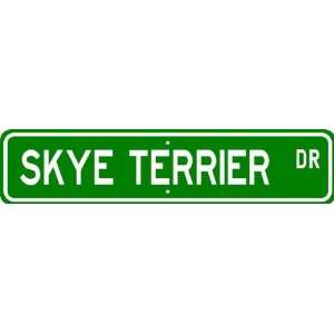  Skye Terrier STREET SIGN ~ High Quality Aluminum ~ Dog 