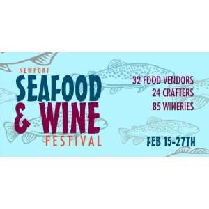    3x6 Vinyl Banner   Newport Seafood & Wine Festival 