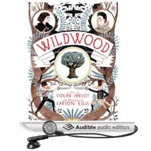   Wildwood (Audible Audio Edition) Colin Meloy, Amanda Plummer Books