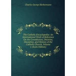   Church, Volume 1 (Scots Edition) Charles George Herbermann Books