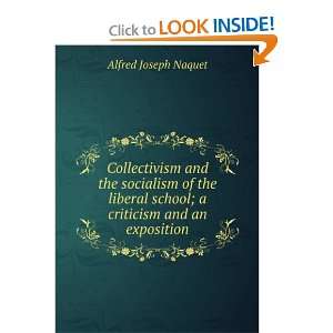 Collectivism and the socialism of the liberal school; a criticism and 