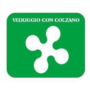  Italy Region   Lombardy, Veduggio con Colzano Mouse Pad 