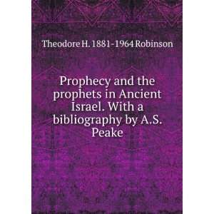   bibliography by A.S. Peake Theodore H. 1881 1964 Robinson Books