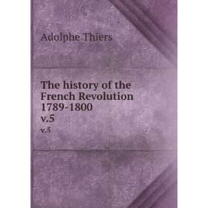   Adolphe, 1797 1877,Shoberl, Frederic, 1775 1853 Thiers Books
