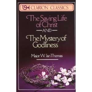   The Mystery of Godliness, The [Paperback] Major W. Ian Thomas Books