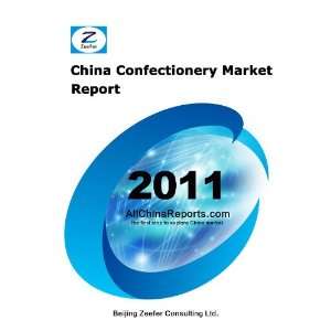  China Confectionery Market Report Beijing Zeefer 