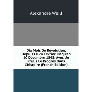   Le ProgrÃ¨s Dans Lhistoire (French Edition) Alexandre Weill Books