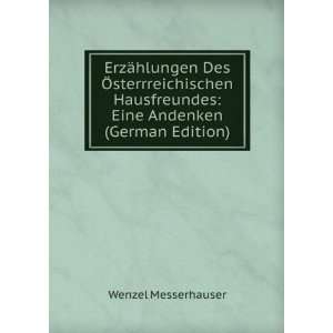    Eine Andenken (German Edition) Wenzel Messerhauser Books