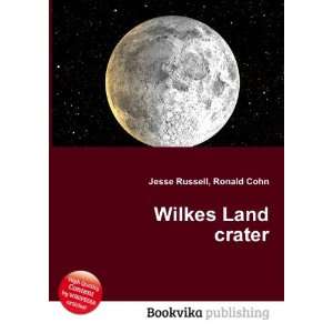  Wilkes Land crater Ronald Cohn Jesse Russell Books