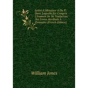   Ã? Zoroastre (French Edition) William Jones  Books