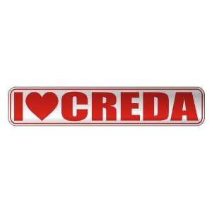   I LOVE CREDA  STREET SIGN NAME