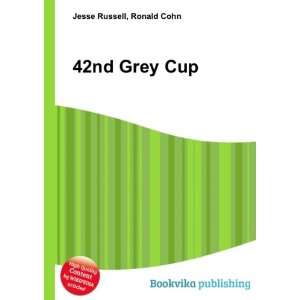  42nd Grey Cup Ronald Cohn Jesse Russell Books
