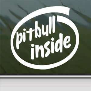  Pitbull Inside White Sticker Car Laptop Vinyl Window White 
