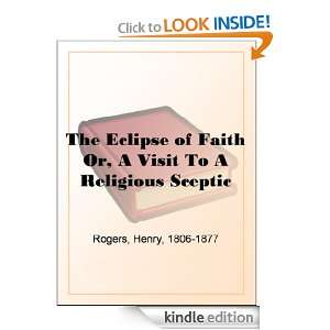   Visit To A Religious Sceptic Henry Rogers  Kindle Store