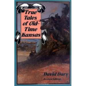  True Tales of Old Time Kansas Revised Edition [Paperback 