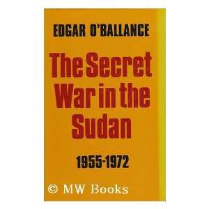  The secret war in the Sudan, 1955 1972 (9780571107681 