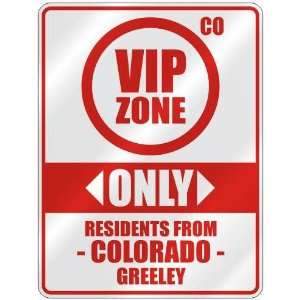   ZONE  ONLY RESIDENTS FROM GREELEY  PARKING SIGN USA CITY COLORADO