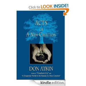 Acts of a New Creation Don Atkin  Kindle Store